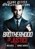 Brotherhood of Justice (Includes 7 Bonus Movies)