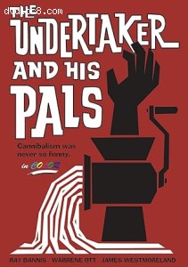 Undertaker and His Pals, The (Cheezy Flicks) Cover