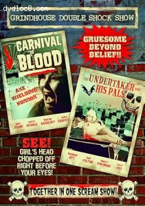 Grindhouse Double Shock Show (Carnival of Blood / The Undertaker and His Pals) Cover