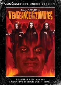 Vengeance of the Zombies (The Complete Uncut Version) Cover