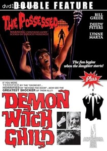 Possessed, The / Demon Witch Child (Double Feature) Cover