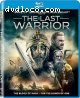 Last Warrior, The [Blu-Ray]