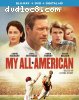 My All American [Blu-Ray + DVD + Digital]