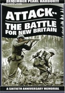 Attack: The Battle for New Britain (60th Anniversary Memorial) Cover