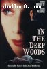 In the Deep Woods