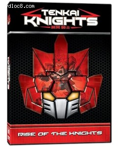 Tenkai Knights: Rise of the Knights Cover Tenkai Knights: Rise of the Knights Cover