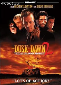 From Dusk Till Dawn 2: Texas Blood Money (Echo Bridge) Cover