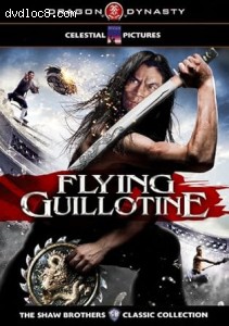 Flying Guillotine (The Shaw Brothers Classic Collection) Cover