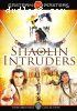 Shaolin Intruders