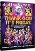 Thank God It's Friday (40th Anniversary Edition) [Blu-Ray]