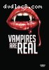 Vampires Are Real