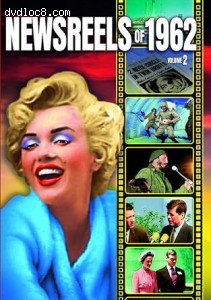 Newsreels of 1962: Volume 2 Cover
