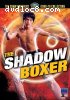 Shadow Boxer, The