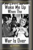 Wake Me Up When the War Is Over