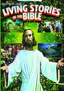 Living Stories of the Bible (The Pilgrimage Play / The Saviour is Born) Cover
