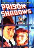 Prison Shadows