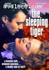 Sleeping Tiger, The
