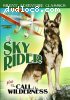 Sky Rider, The / The Call of the Wilderness (Silent Adventure Classics)