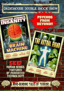 Grindhouse Double Shock Show (The Brain Machine / The Astral Fiend) Cover