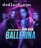 Ballerina: From the World of John Wick [Blu-Ray + DVD + Digital]