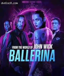 Ballerina: From the World of John Wick [4K Ultra HD + Blu-Ray + Digital] Cover