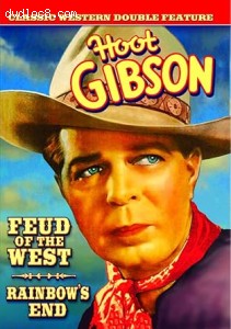 Hoot Gibson Double Feature (Feud of the West / Rainbow's End) Cover
