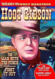 Hoot Gibson: Silent Cowboy Marathon (The Man with the Punch / Fight It Out / The Trail's End / Danger Ahead) Cover
