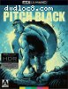 Pitch Black (Special Edition) [4K Ultra HD]