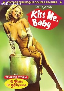 Burlesque Double Feature (Kiss Me Baby / A Night in Hollywood) Cover