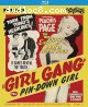 Girl Gang / Pin-Down Girl (Forbidden Fruit: The Golden Age of the Exploitation Picture Vol. 11) [Blu-Ray]