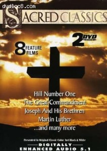 Sacred Classics (Hill Number One / The Great Commandment / Joseph and His Brethren / Martin Luther / Esther and the King / The Power of the Resurrection / I Beheld His Glory / David and Goliath) Cover