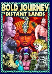 Bold Journey to Distant Lands Cover