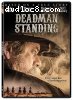 Deadman Standing