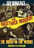 Racetrack Murders, The / The House in the Woods