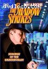Shadow: The Shadow Strikes, The