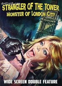 Strangler of the Tower / Monster of London City (Wide Screen Double Feature) Cover