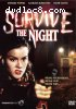 Survive the Night