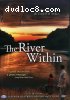 River Within, The