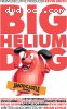 Big Helium Dog [Blu-ray]