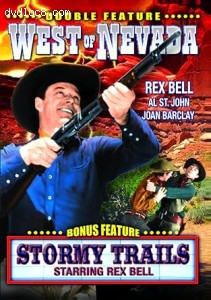 Rex Bell Double Feature (West of Nevada / Stormy Trails) Cover