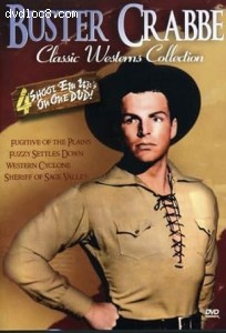 Buster Crabbe Classic Westerns Collection - 4 Feature Films (Fugitive of the Plains / Fuzzy Settles Down / Western Cyclone / Sheriff of Sage Valley) Cover