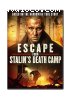 Escape from Stalin's Death Camp
