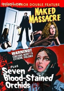 Euro-Horror Double Feature (Naked Massacre / Seven Blood-Stained Orchids) Cover