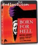 Born for Hell [Blu-Ray]