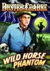 Wild Horse Phantom