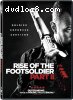 Rise of the Footsoldier: Part II