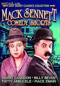 Mack Sennett Comedy Shorts (Lost Silent Classics Collection) Cover