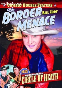 Border Menace, The / Circle of Death (Cowboy Double Feature) Cover