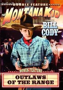 Bill Cody Double Feature (The Montana Kid / Outlaws of the Range) Cover