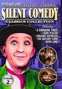 Silent Comedy Classics Collection: Volume 2 Cover